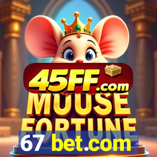 67 bet.com